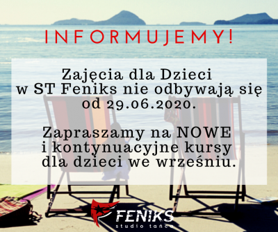 PRZERWA WAKACYJNA W ZAJĘCIACH DLA DZIECI | FENIKS # Szkoła tańca Białystok, kursy nauka tańca w Białymstoku, salsa, taniec towarzyski, taniec brzucha, latino solo