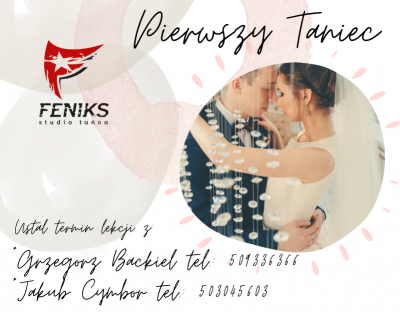 Pierwszy Taniec w Studio Tańca Feniks | FENIKS # Szkoła tańca Białystok, kursy nauka tańca w Białymstoku, salsa, taniec towarzyski, taniec brzucha, latino solo